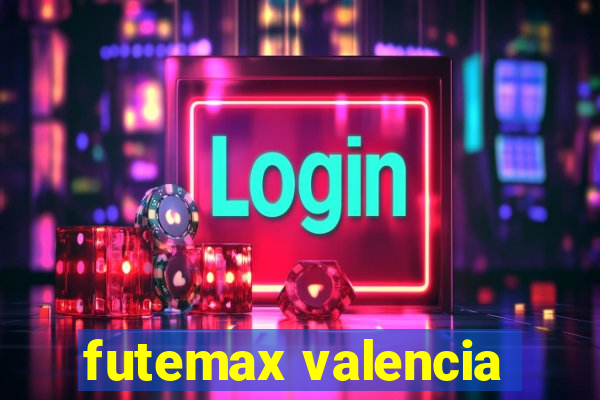 futemax valencia